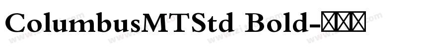 ColumbusMTStd Bold字体转换